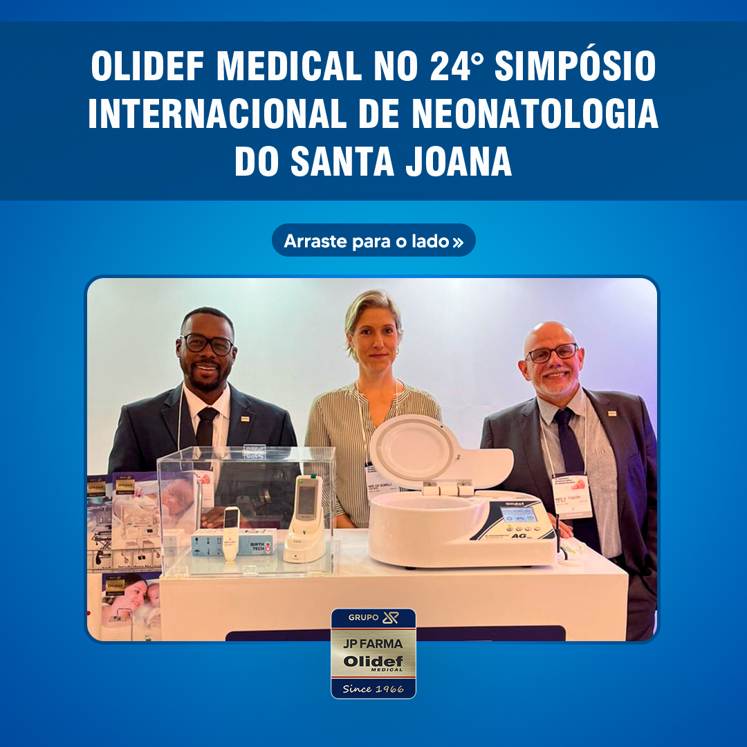 Olidef Medical participa do 24ª Simpósio Internacional de Neonatologia do Grupo Santa Joana